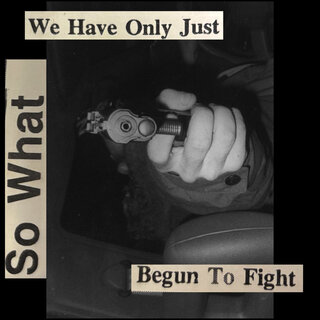 We've Only Just Begun to Fight