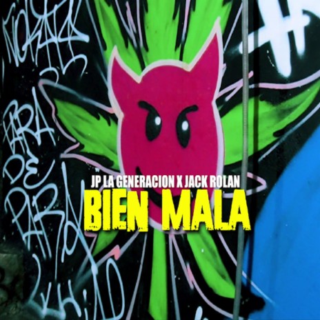 BIEN MALA ft. Jack Rolan | Boomplay Music