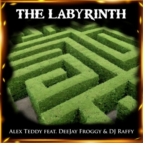 The Labyrinth ft. DeeJay Froggy & DJ Raffy | Boomplay Music
