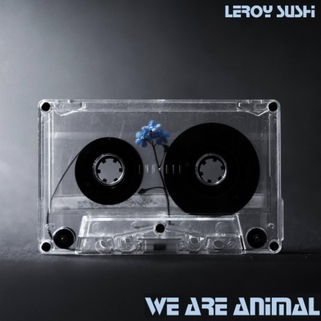 We are animal | Boomplay Music