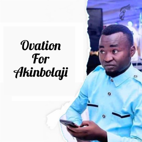 Ovation For Akinbolaji | Boomplay Music