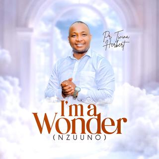 I'm a Wonder / Nzuuno