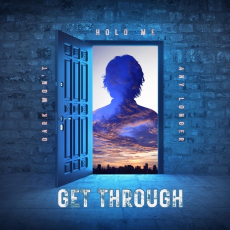 Get Through | Boomplay Music