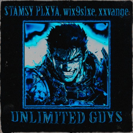 unlimited guys ft. wix9s1xe & xxvange | Boomplay Music