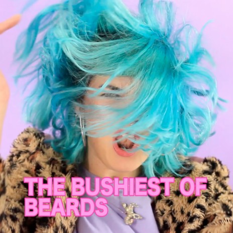 The Bushiest Of Beards | Boomplay Music