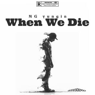 When We Die