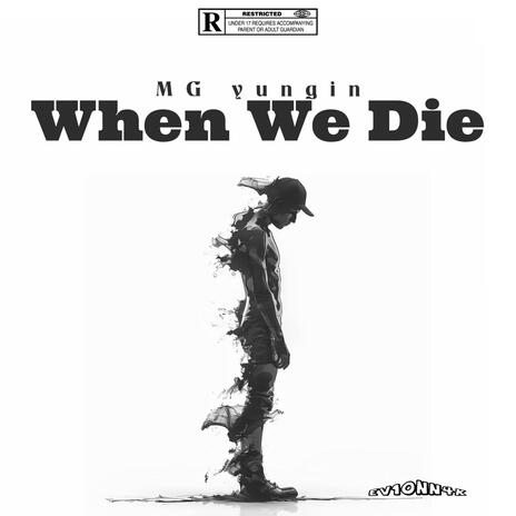 When We Die ft. Ev1onn4K | Boomplay Music