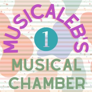 MusiCaleb's Musical Chamber, Vol. 1