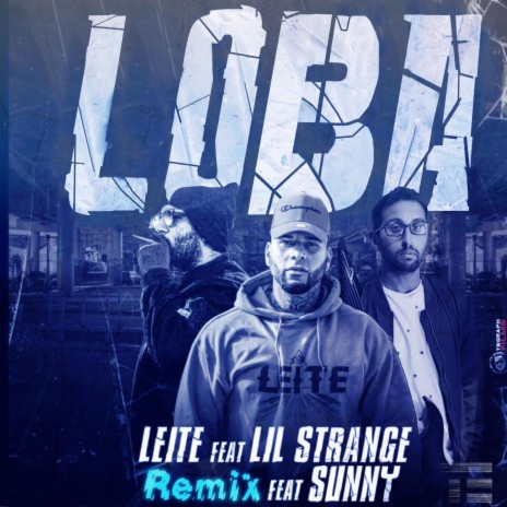 Loba (Guitar Remix) ft. Leite & Lil Strange | Boomplay Music