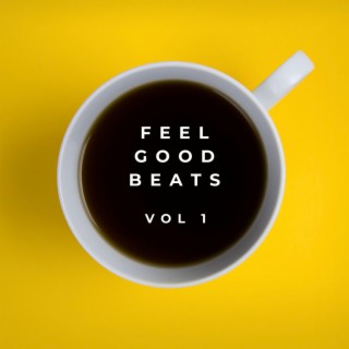 Feel Good Beats vol.1