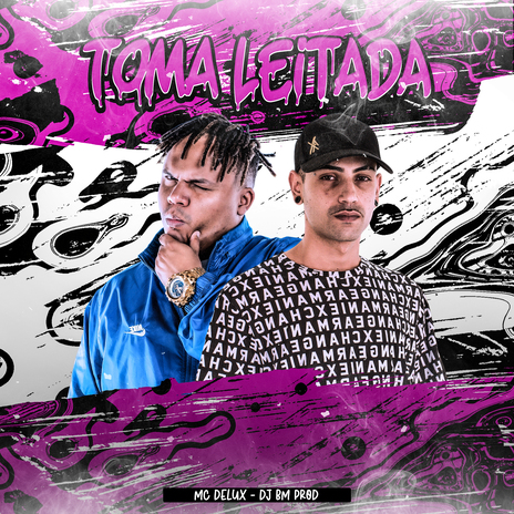 Toma Leitada ft. DJ BM PROD | Boomplay Music