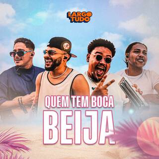 Quem Tem Boca Beija