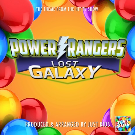 Power Rangers Lost Galaxy Main Theme (From Power Rangers Lost Galaxy) | Boomplay Music