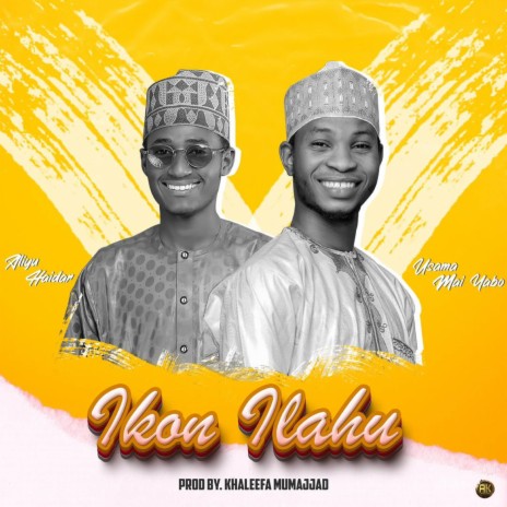 Ikon Ilahu ft. Usama mai yabo | Boomplay Music