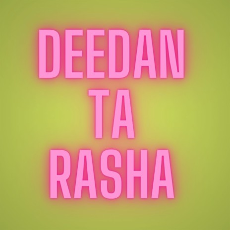 Deedan Ta Rasha | Boomplay Music