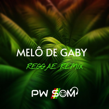 Melô de Gaby | Boomplay Music