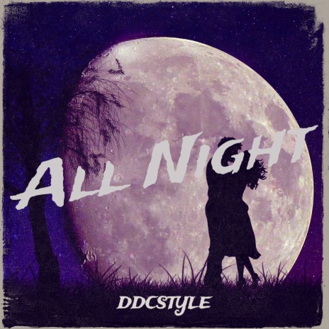 All Night | Boomplay Music