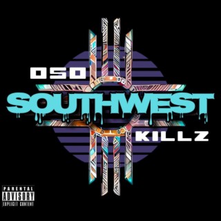 SOUTHWEST (OSO X KILLZ)