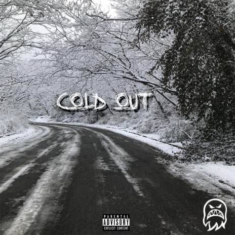 Cold Out | Boomplay Music