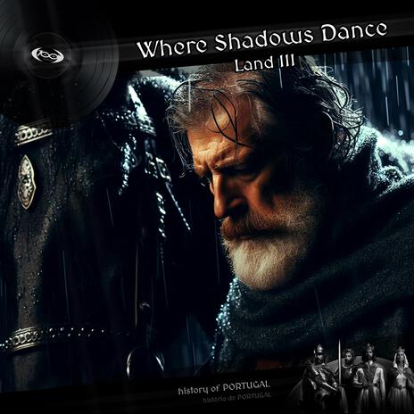 Where Shadows Dance (Land III) | Boomplay Music