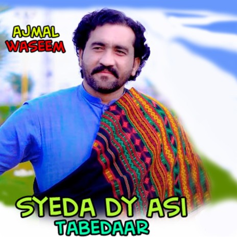 Syeda Dy Asi Tabedaar | Boomplay Music