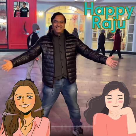 Happy Raju | Boomplay Music