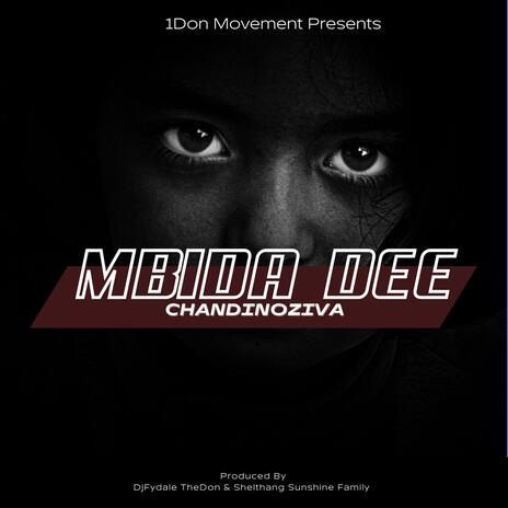 Chandinoziva ft. Mbida Dee | Boomplay Music