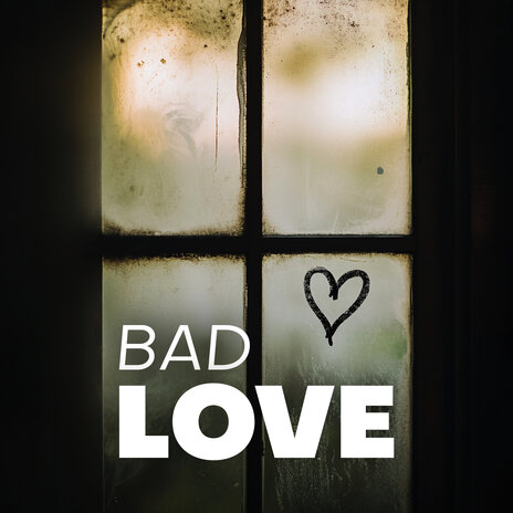 Bad Love