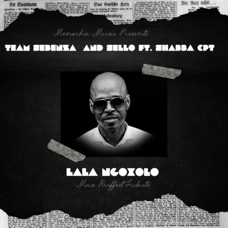 Lala ngoxolo (Max Ruffest Tribute) ft. Shabba CPT & Sello | Boomplay Music