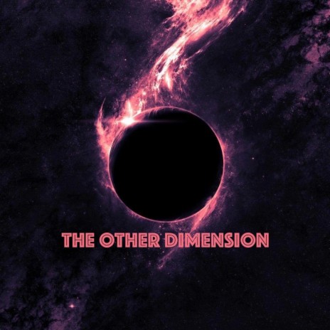 The Other Dimension | Boomplay Music
