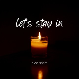 Let's Stay In lyrics | Boomplay Music