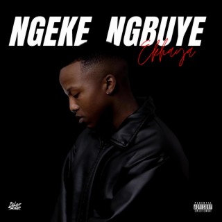 Ngeke Ngbuye Ekhaya lyrics | Boomplay Music