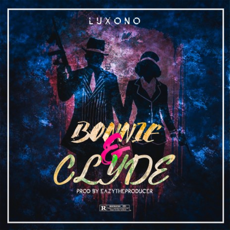 Bonnie and Clyde | Boomplay Music