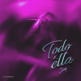 Todo x ella lyrics | Boomplay Music