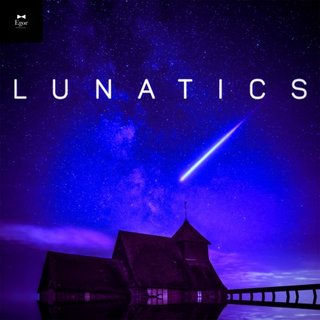 Lunatics | Boomplay Music