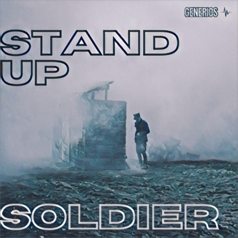 STAND UP SOLDIER | Boomplay Music