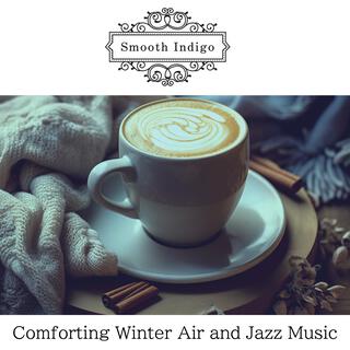 Comforting Winter Air and Jazz Music