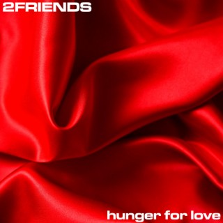 Hunger For Love