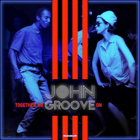 Together We Groove On | Boomplay Music