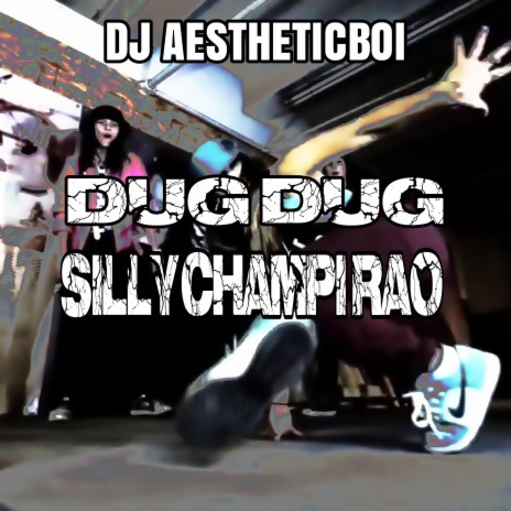 DUG DUG SILLY CHAMPI RAO | Boomplay Music