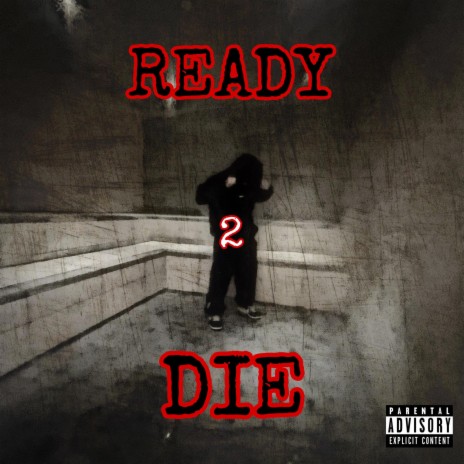 Ready2Die | Boomplay Music