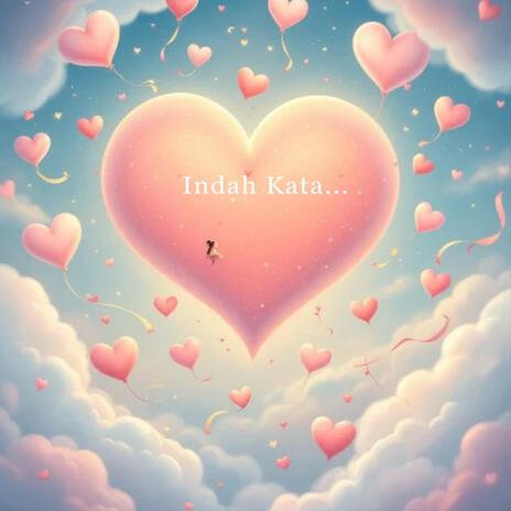 Indah Kata | Boomplay Music