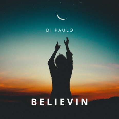 Believin | Boomplay Music