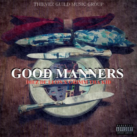 Good Manners ft. Grimm Tha Kid | Boomplay Music