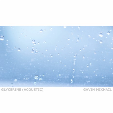 Glycerine (Acoustic) | Boomplay Music