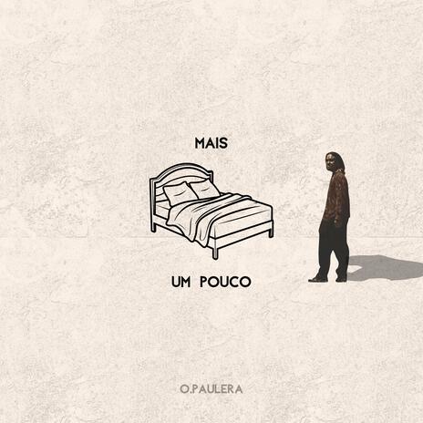 Mais Um Pouco | Boomplay Music