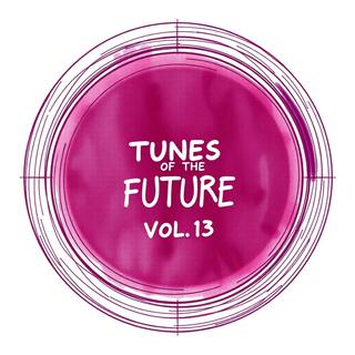 Tunes of The Future, Vol. 13