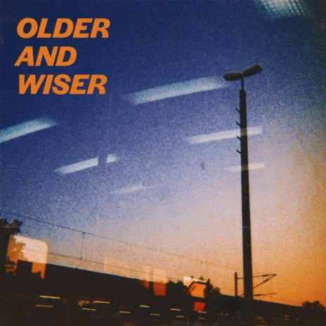 Older And Wiser ft. Lucy Payne | Boomplay Music