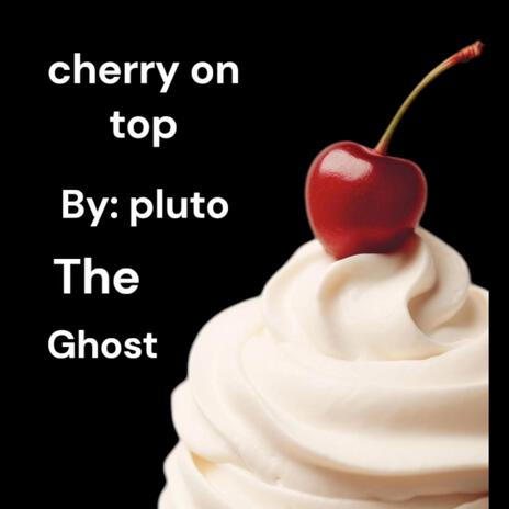 cherry on top | Boomplay Music