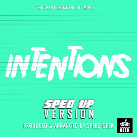 Intentions Originally Performed By Justin Bieber And Quavo (Sped-Up Version) | Boomplay Music